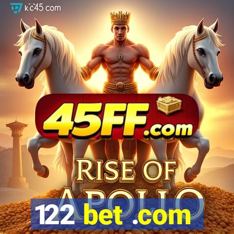 122 bet .com
